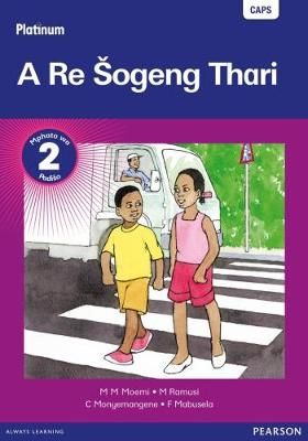 Platinum A Re Sogeng Thari Grade 2 Reader