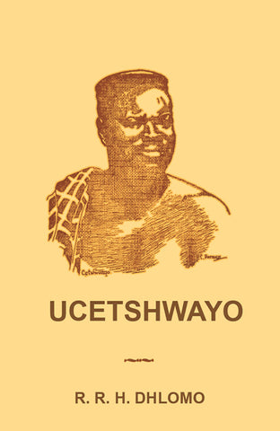 UCETSHWAYO (REVISED EDITION)