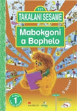 Takalani Sesame Mobokgoni A Bophelo Kreiti 1 Puku Ya Moomo