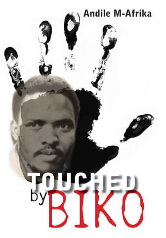 Touched by Biko