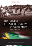 The Road to Democracy in South Africa – Abridged Version Vol 1