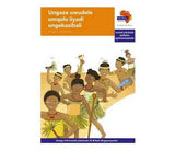"Via Afrika isiXhosa Home Language Intermediate Phase Graded Reader 25: Ungaze uwudele umqulu iiyadi ungekazibali (Printed book.)"