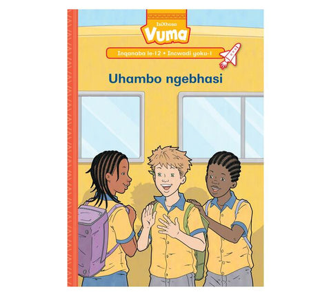 Vuma Inqanaba lesi-12 Incwadi Enkulu yoku-1: Uhambo ngebhasi