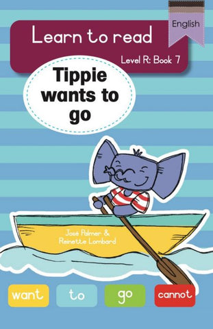 Learn to read (LR Big Book 7): Tippie wants to go