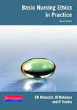 Basic nursing ethics in practice (Paperback, 2nd ed)