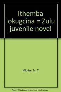 Ithemba Lokugcina - Zulu Novel