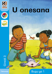 Kagiso Reader Gr 3 (Tshivenda) Book 1:  U onesana