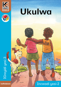 Kagiso Reader Gr 3 (IsiNdebele) Book 2:  Ukulwa