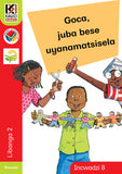 Kagiso Reader Gr 2 (Siswati) Book 8:  Goca, juba bese uyanamatsisele