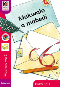 Kagiso Reader Gr 2 (Setswana) Book 1:  Makwalo a mabedi (Big Book) (NCS)