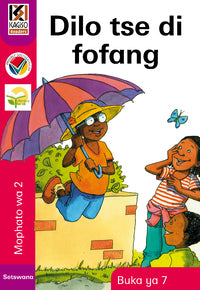 Kagiso Reader Gr 2 (Setswana) Book 7:  Dilo tse di fofang (Big Book) (NCS)