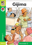 Kagiso Reader Gr 1 (Siswati) Book 2:  gijima (Big Book) (NCS)