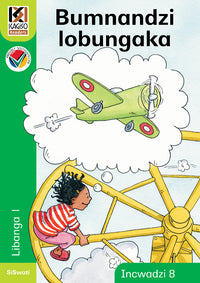 Kagiso Reader Gr 1 (Siswati) Book 8:  Bumnandzi lobungaka (Big Book) (NCS)