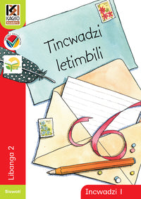 Kagiso Reader Gr 2 (Siswati) Book 1:  Tincwadzi letimbili (Big Book)