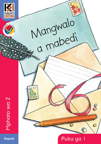 Kagiso Reader Gr 2 (Sepedi) Book 1:  Mangwalo a mabedi (Big Book) (NCS)