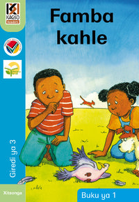 Kagiso Reader Gr 3 (Xitsonga) Book 1:  Famba kahle (Big Book)