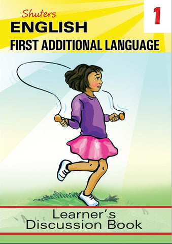 SHUTERS ENGLISH (FAL) GRADE 1 LEARNER'S DISCUSSION BOOK