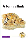 CUB READING SCHEME (ENGLISH) LEVEL 4 BK 2: A LONG CLIMB