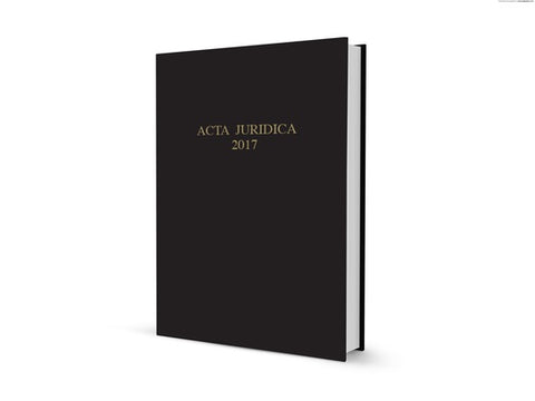 Acta Juridica 2017 Andrews, P (Editor) ; Davis, D (Editor) ; Masengu, T (Editor),1st Edition