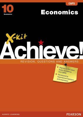 X-Kit Achieve! Economics: Grade 10: Study Guide (Paperback)