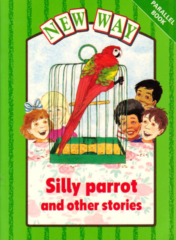 Silly Parrot and Other Stories