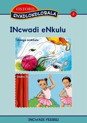 Siyadlondlobala : Stage 2 Book 2 : Big book (Zulu, Paperback)