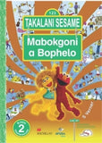 Takalani Sesame Mobokgoni A Bophelo Kreiti 2 Tlhahlamorutii