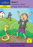 New All-In-One Grade R Graded Reading Series: Level 8 Reader 5: Animals that creep and crawl