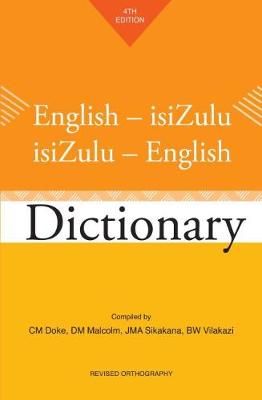 English-isiZulu / isiZulu-English Dictionary - Fourth Edition (English, Zulu, Paperback, With updated orthography)