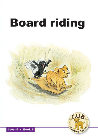 CUB READING SCHEME (ENGLISH) LEVEL 4 BK 1: BOARD RIDING