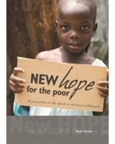 New hope for the poor - A perspective on the church in informal settlements in Africa (Paperback)