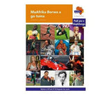 "Via Afrika Sepedi Home Language Intermediate Phase Graded Reader 27:  MaAfrika Borwa a go tuma (Printed book.)"
