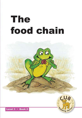 CUB READING SCHEME (ENGLISH) LEVEL 3 BK 2: THE FOOD CHAIN