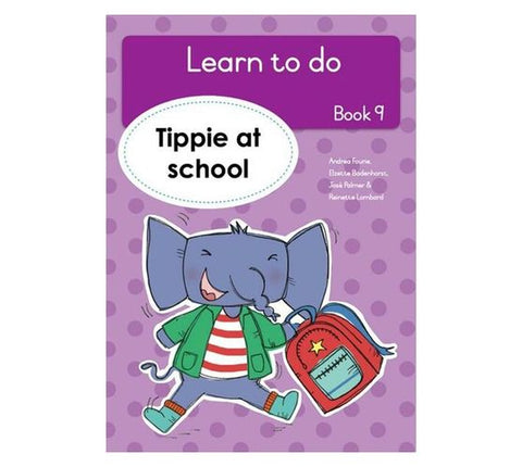 Learn to Do, Book 9: Tippie at school