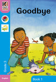 Kagiso Grade 3 Reader 1 :  Goodbye (Big Book) (CAPS)