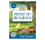 DUZI GOGGAS: BLOU VLAK 1 BOEK 5 HESTER EN DIE KUIKENS