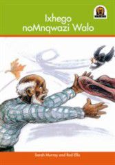 Junior African Writers Series IsiXhosa: Ixhego Nomnqwazi Walo [The Old Man and His Hat]