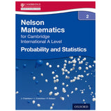 Nelson Probability & Statistics 2 for Cambridge A Level Student Book