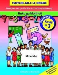 Buka ya Moithuti: Mmetshe Kereiti ya 3 (Learner’s Book)