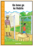 Go bose ge ke thabile