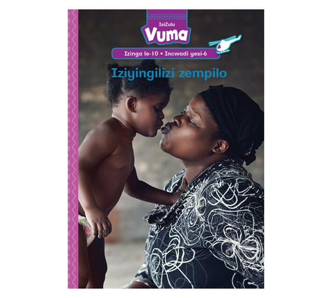Vuma Izinga lesi-10 Incwadi yesi-6: Iziyingilizi zempilo