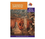 "Via Afrika Xitsonga Home Language Intermediate Phase Graded Reader 36:  Ku fambafamba eAfrika Dzonga (Printed book.)"