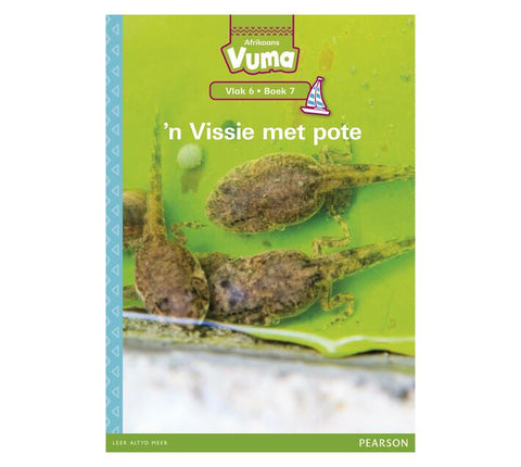 Vuma Afrikaans Huistaal Vlak 6 Boek 7 Leesboek: 'n Vissie met pote: Vlak 6: Boek 7: Grade 2