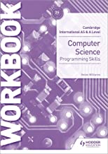 Cambridge International AS & A Level Computer Science Programming skills workbook