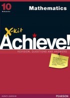 X-kit Achieve! Mathematics Grade 10 Study Guide 2/E