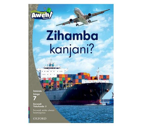 Aweh! IsiZulu Reading Scheme Grade 2 Level Reader 5 Zihamba kanjani