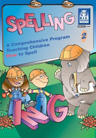 SPELLING – A COMPREHENSIVE PROGRAM TEACHING CHILDREN HOW TO SPELL BOOK 2 – AGES 6–7