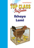 TOP CLASS ISIZULU FAL GRADE 1 BIG BOOK 6:IKHAYA LAMI