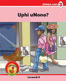 Ukuku Nabangani Bakhe: Red Series: L3 Bk 5: Uphi Unono?