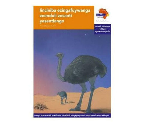 "Via Afrika isiXhosa Home Language Intermediate Phase Graded Reader 17: Iinciniba ezingafuywanga zeenduli zesanti yasentlango (Printed book.)"